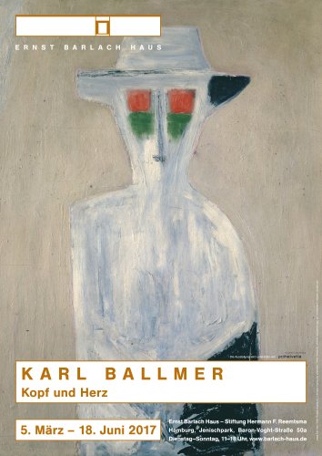 Karl Ballmer. Kopf und Herz